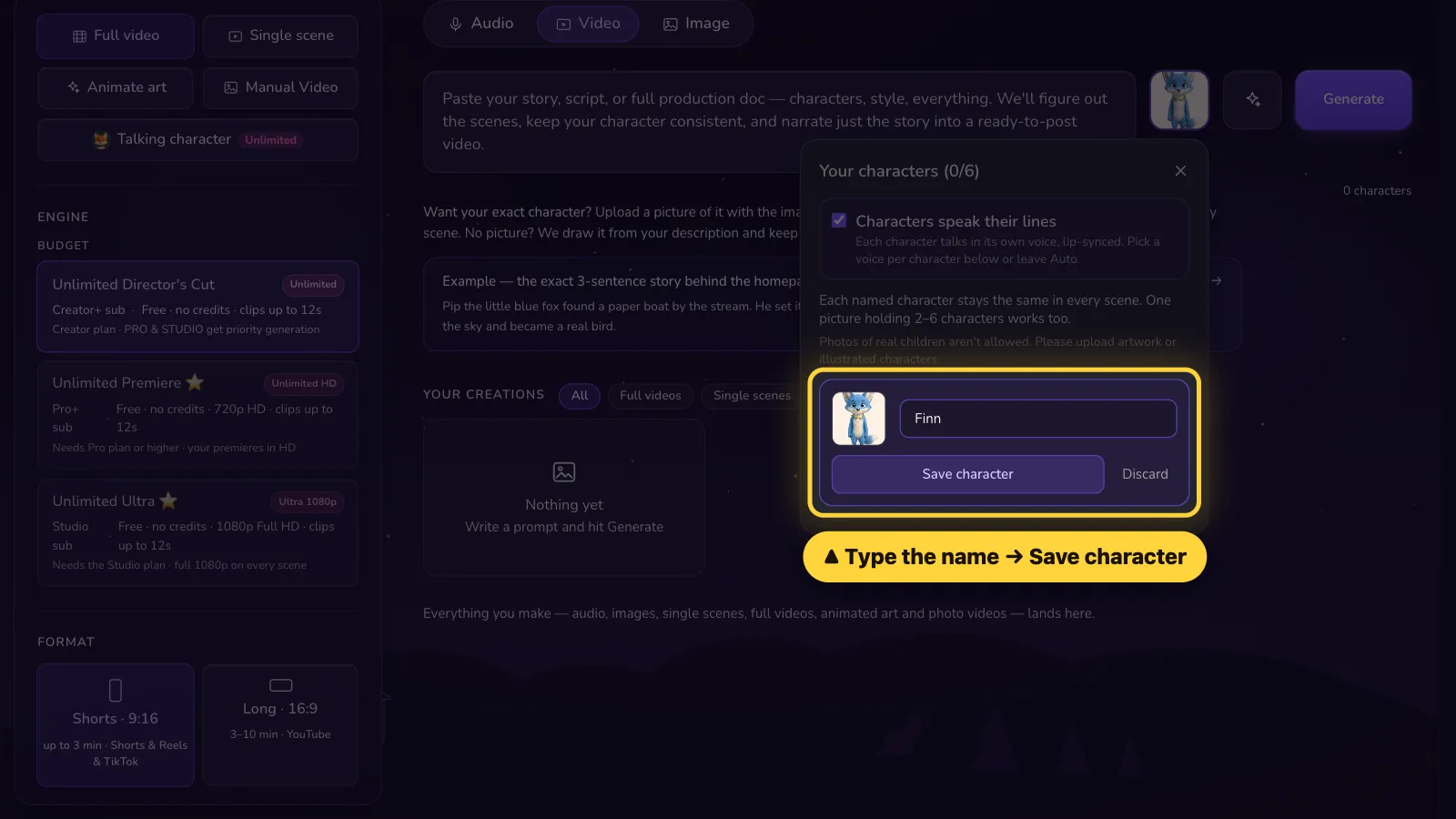 Step 3: Type its name. Click Save character.